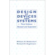 Design of Devices and Systems by William H. Middendorf, 9781351992664