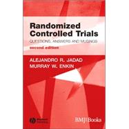 Randomized Controlled Trials Questions, Answers and Musings by Jadad, Alehandro R.; Enkin, Murray W., 9781405132664