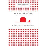 Red Ocean Traps by Kim, W. Chan; Mauborgne, Rene, 9781633692664