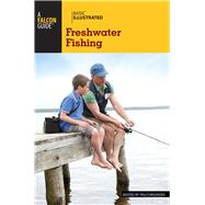 Basic Illustrated Freshwater Fishing by Unknown, 9780762792665