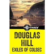Exiles of Colsec by Douglas Hill, 9781473202665