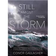 Still Amidst the Storm by Gallagher, Conor, 9781505112665