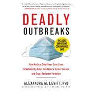 Deadly Outbreaks,Levitt, Alexandra M., Ph.D.;...,9781634502665