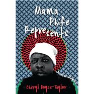 Mama Phife Represents by Boyce-taylor, Cheryl, 9781642592665