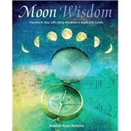 Moon Wisdom by Robbins, Heather Roan, 9781782492665