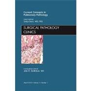Current Concepts in Pulmonary Pathology: An Issue of Surgical Pathology Clinics by Dacic, Sanja, 9781437722666