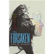 The Forsaken The Forsaken Trilogy by Stasse, Lisa M., 9781442432666