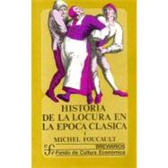 Historia de la locura en la poca clsica, I by Foucault, Michel, 9789681602666