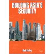 Building Asias Security by Bisley,Nick, 9780415582667