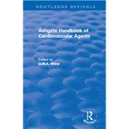 Ashgate Handbook of Cardiovascular Agents by Milne, G. W.; Zeman, E. J., 9781138732667