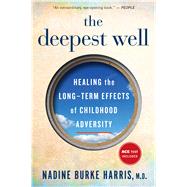 The Deepest Well by Harris, Nadine Burke, M.D., 9781328502667