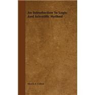 An Introduction to Logic and Scientific Method by Cohen, Morris R.; Nagel, Ernest, 9781443722667