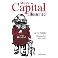 Marx's Capital Illustrated by Smith, David; Evans, Phil, 9781608462667