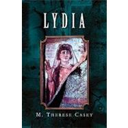 Lydia by CASEY M THERESE, 9781441592668
