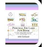Perumal Eri Lake Fun Book by Leonard, Jobe, 9781505322668