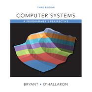 Computer Systems A Programmer's Perspective by Bryant, Randal E.; O'Hallaron, David R., 9780134092669