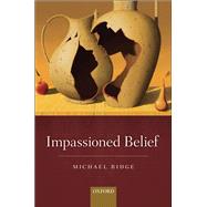 Impassioned Belief by Ridge, Michael, 9780199682669
