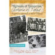 Schools of Tomorrow, Schools of Today by Semel, Susan F.; Sadovnik, Alan R.; Coughlan, Ryan W., 9781433112669