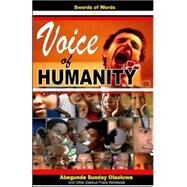 Voice of Humanity by Abegunde, Sunday Olaoluwa, 9781500432669