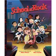 School of Rock The Classic Illustrated Storybook by Smith, Kim, 9781683692669