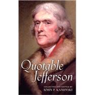 The Quotable Jefferson by Jefferson, Thomas, 9780691122670
