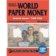 Standard Catalog of World Paper Money General Issues 1368-1960 by Cuhaj, George S., 9781440242670