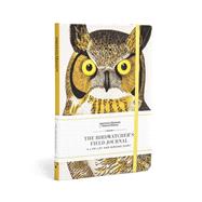 The Birdwatcher's Field Journal A Life List and Birding Diary by Unknown, 9781454962670