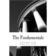The Fundamentals by Torrey, R. A.; Orr, James; Warfield, Benjamin B.; Morgan, G. Campbell; Pierson, Arthur T., 9781496152671