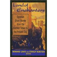 Land of Enchanters by Lewis, Bernard; Burstein, Stanley Mayer, 9781558762671