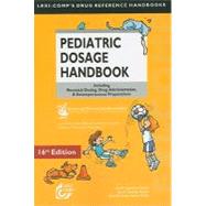 Lexi-Comp's Pediatric Dosage Handbook by Taketomo, Carol K.; Hodding, Jane Hurlburt; Kraus, Donna M., 9781591952671