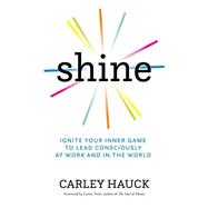 Shine by Hauck, Carley, Ma, 9781683642671