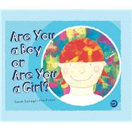 Are You a Boy or Are You a Girl? by Savage, Sarah; Fisher, Fox (CON), 9781785922671