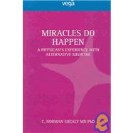 Miracles Do Happen by Shealy, C. Norman, 9781843332671