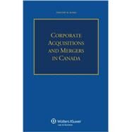 Corporate Acquisitions and Mergers in Canada by Banks, Timothy, 9789041152671