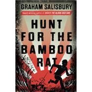 Hunt for the Bamboo Rat by SALISBURY, GRAHAM, 9780375842672