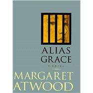 Alias Grace (Movie Tie-In Edition) by ATWOOD, MARGARET, 9780525562672