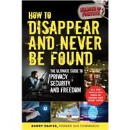 How to Disappear and Never Be Found by Davies, Barry, 9781510752672