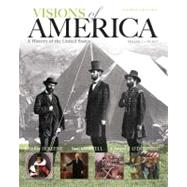 Visions of America A History of the United States, Volume One by Keene, Jennifer D.; Cornell, Saul T.; O'Donnell, Edward T., 9780205092673