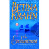 The Enchantment A Novel by KRAHN, BETINA, 9780440242673