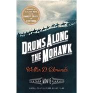 Drums Along the Mohawk A Vintage Movie Classic by Edmonds, Walter D.; Gabaldon, Diana, 9781101872673