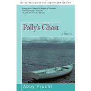 Polly's Ghost by Frucht, Abby, 9781440142673