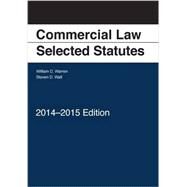 Commercial Law Selected Statutes 2014-2015 by Warren, William D.; Walt, Steven D., 9781628102673