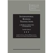 International Business Transactions by Folsom, Ralph; Gordon, Michael; Van Alstine, Michael; Ramsey, Michael, 9781634592673