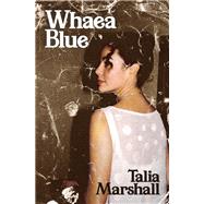 Whaea Blue by Talia Marshall, 9781776922673