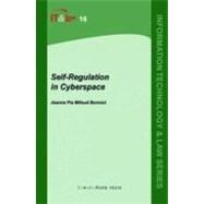 Self-Regulation in Cyberspace by Jeanne Pia Mifsud Bonnici, 9789067042673