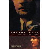 Doctor Glas A Novel by SODERBERG, HJALMAR, 9780385722674