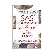 SAS Programming for Researchers and Social Scientists by Paul E. Spector, 9780761922674