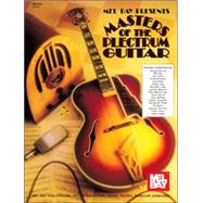 Mel Bay Presents Masters of the Plectrum Guitar by Bay, William, 9780786602674