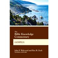 The Bible Knowledge Commentary Gospels by Walvoord, John F.; Zuck, Roy B., 9780830772674