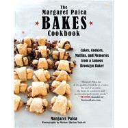 The Margaret Palca Bakes Cookbook by Palca, Margaret; Turkell, Michael Harlan, 9781510732674